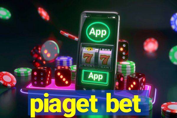 piaget bet